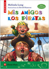 Seller image for MIS AMIGOS LOS PIRATAS (LETRA MANUSCRITA) for sale by Trotalibros LIBRERA LOW COST