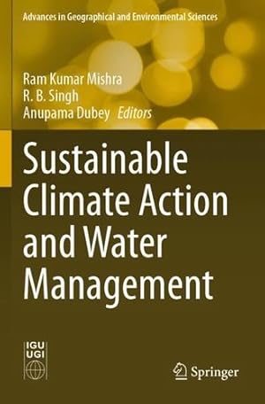Seller image for Sustainable Climate Action and Water Management (Advances in Geographical and Environmental Sciences) [Paperback ] for sale by booksXpress