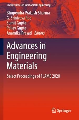 Seller image for Advances in Engineering Materials: Select Proceedings of FLAME 2020 (Lecture Notes in Mechanical Engineering) [Paperback ] for sale by booksXpress