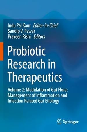Immagine del venditore per Probiotic Research in Therapeutics: Volume 2: Modulation of Gut Flora: Management of Inflammation and Infection Related Gut Etiology [Paperback ] venduto da booksXpress