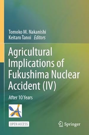 Seller image for Agricultural Implications of Fukushima Nuclear Accident (IV): After 10 Years [Paperback ] for sale by booksXpress