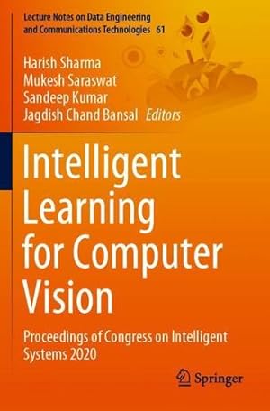 Seller image for Intelligent Learning for Computer Vision: Proceedings of Congress on Intelligent Systems 2020 (Lecture Notes on Data Engineering and Communications Technologies, 61) [Paperback ] for sale by booksXpress