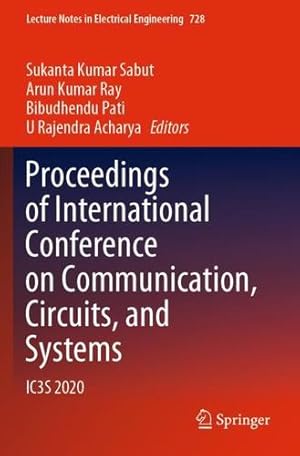 Seller image for Proceedings of International Conference on Communication, Circuits, and Systems: IC3S 2020 (Lecture Notes in Electrical Engineering, 728) [Paperback ] for sale by booksXpress