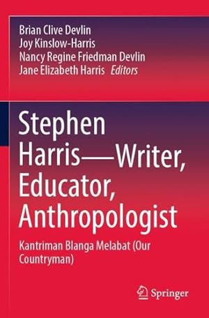 Immagine del venditore per Stephen HarrisWriter, Educator, Anthropologist: Kantriman Blanga Melabat (Our Countryman) [Paperback ] venduto da booksXpress