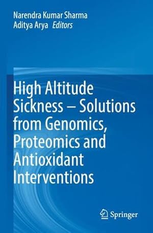 Seller image for High Altitude Sickness    Solutions from Genomics, Proteomics and Antioxidant Interventions [Paperback ] for sale by booksXpress