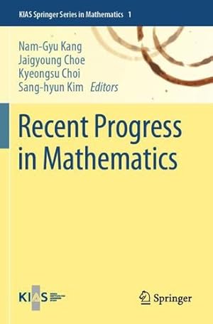 Seller image for Recent Progress in Mathematics: 1 (KIAS Springer Series in Mathematics, 1) [Paperback ] for sale by booksXpress