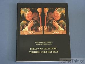 Immagine del venditore per Beeld van de andere, vertoog over het zelf. Over wilden en narren, boeren en bedelaars. venduto da SomeThingz. Books etcetera.