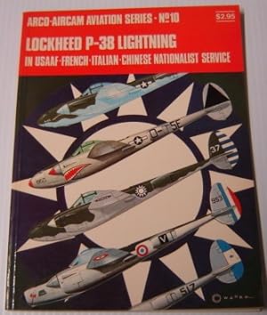 Bild des Verkufers fr Lockheed P-38 Lightning in USAAF-French-Italian-Chinese Nationalist Service (Arco-Aircam Aviation Series #10) zum Verkauf von Books of Paradise