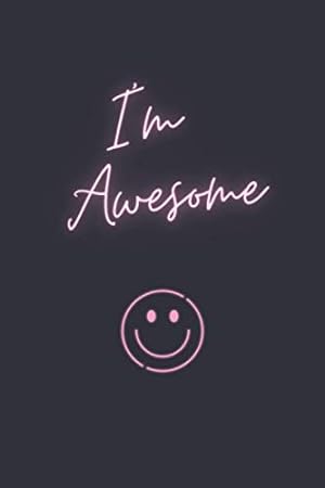 Seller image for I'm Awesome: Teen Self Esteem Journal, Workbook to Boost Self Esteem, Guide to Overcome Insecurities, Boost Your Confidence&Fall in Love with . Practical Self-Help Book for sale by -OnTimeBooks-