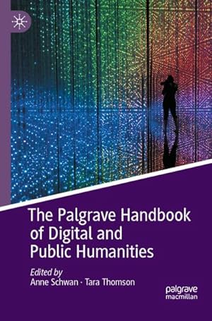 Imagen del vendedor de The Palgrave Handbook of Digital and Public Humanities a la venta por BuchWeltWeit Ludwig Meier e.K.