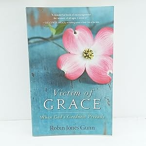 Seller image for Victim of Grace: When Gods Goodness Prevails for sale by Cat On The Shelf