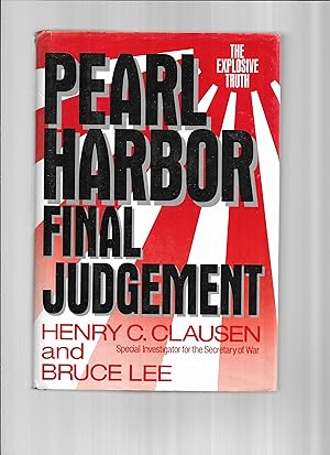 Imagen del vendedor de PEARL HARBOR ~ FINAL JUDGEMENT: The Exposvie Truth a la venta por Chris Fessler, Bookseller