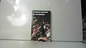 Seller image for COMMENT NAISSENT LES REVOLUTIONs for sale by JLG_livres anciens et modernes