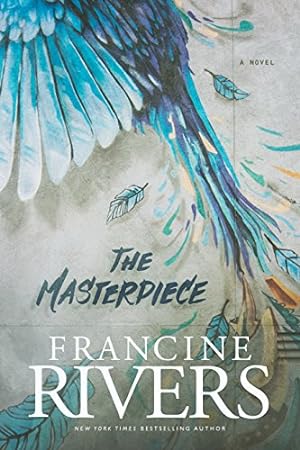 Seller image for The Masterpiece: A Novel (A Redemptive, Character-Driven, Contemporary Christian Fiction Romance Novel) for sale by -OnTimeBooks-