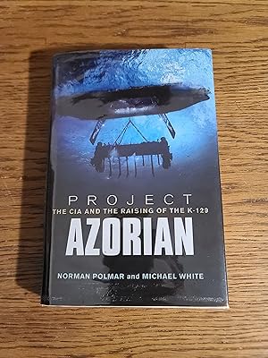 Project Azorian: The CIA and the Raising of K-129