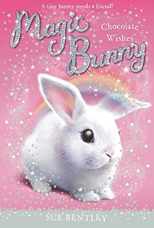 Immagine del venditore per Chocolate Wishes #1 (Magic Bunny) venduto da -OnTimeBooks-