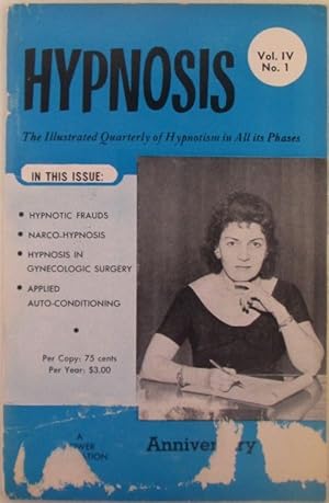 Hypnosis. The Illustrated Quarterly of Hypnotism in All its Phases. Vol. IV No. 1