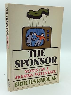 Imagen del vendedor de THE SPONSOR: Notes on a Modern Potentate a la venta por Kubik Fine Books Ltd., ABAA