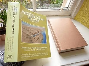 Immagine del venditore per History of the Mediterranean Air War 1940-1945, Volume Two: North African Desert, February 1942 - March 1943, A. venduto da Benson's Antiquarian Books
