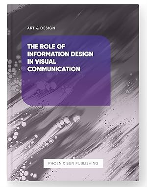 Seller image for The Role of Information Design in Visual Communication for sale by PS PUBLISHIING