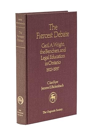 Seller image for The Fiercest Debate: Cecil A. Wright, the Benchers, and Legal. for sale by The Lawbook Exchange, Ltd., ABAA  ILAB
