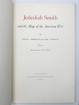 Seller image for Jedediah Smith and his Maps of the American West for sale by Riverrun Books & Manuscripts, ABAA