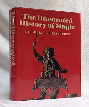 Imagen del vendedor de The Illustrated History of Magic a la venta por Book House in Dinkytown, IOBA