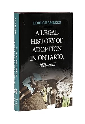 Imagen del vendedor de A Legal History of Adoption in Ontario, 1921-2015 a la venta por The Lawbook Exchange, Ltd., ABAA  ILAB