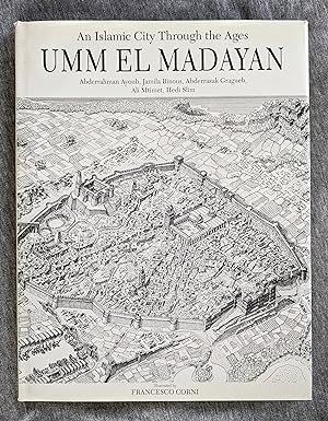 Immagine del venditore per Umm El Madayan. An Islamic City Through the Ages. venduto da Sandhill Books