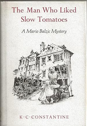 Bild des Verkufers fr THE MAN WHO LIKED SLOW TOMATOES: A Mario Balzic Mystery zum Verkauf von MURDER BY THE BOOK