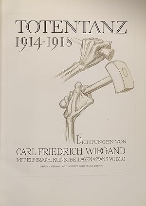 Totentanz 1914-1918. Dichtungen. Mit 11 signierten Kunstbeilagen von Hans Witzig.