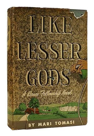 Seller image for LIKE LESSER GODS for sale by Rare Book Cellar