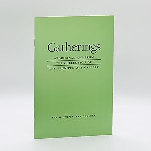 Gatherings: Aboriginal Art from the Collection of the Winnipeg Art Gallery
