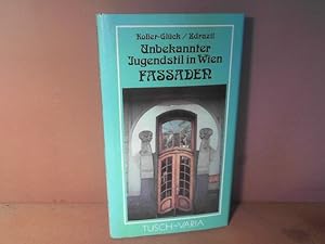 Imagen del vendedor de Fassaden - Unbekannter Jugendstil in Wien. a la venta por Antiquariat Deinbacher