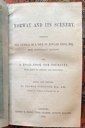 Norway and Its Scenery. Comprising the Journal of a Tour