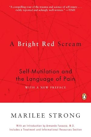 Bild des Verkufers fr A Bright Red Scream : Self-Mutilation and the Language of Pain zum Verkauf von AHA-BUCH GmbH