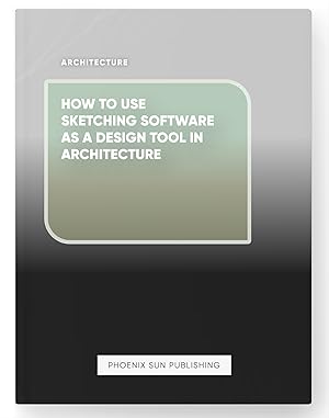 Immagine del venditore per How to Use Sketching Software as a Design Tool in Architecture venduto da PS PUBLISHIING