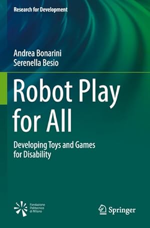 Bild des Verkufers fr Robot Play for All : Developing Toys and Games for Disability zum Verkauf von AHA-BUCH GmbH