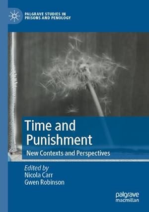 Bild des Verkufers fr Time and Punishment : New Contexts and Perspectives zum Verkauf von AHA-BUCH GmbH