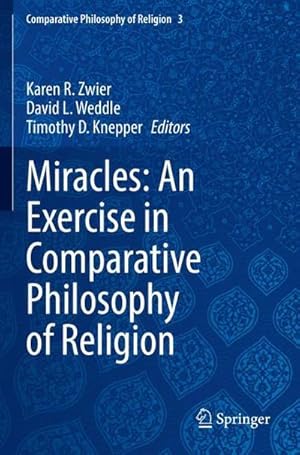 Bild des Verkufers fr Miracles: An Exercise in Comparative Philosophy of Religion zum Verkauf von AHA-BUCH GmbH