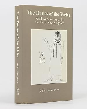 Bild des Verkufers fr The Duties of the Vizier. Civil Administration in the Early New Kingdom zum Verkauf von Michael Treloar Booksellers ANZAAB/ILAB