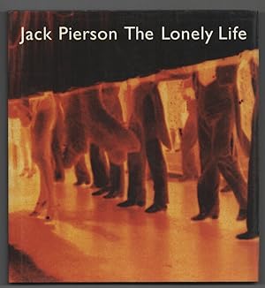 Seller image for Jack Pierson: The Lonely Life for sale by Jeff Hirsch Books, ABAA