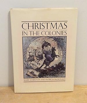 Bild des Verk�ufers f�r Christmas in the Colonies zum Verkauf von M. C. Wilson