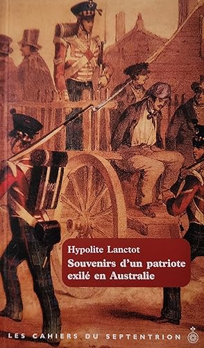 Image du vendeur pour Souvenirs d'un patriote exil en Australie 1838-1845 mis en vente par Librairie La fort des Livres