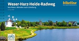 Bild des Verkufers fr Weser-Harz-Heide-Radweg : Von Hann. Mnden nach Lneburg, 415 km, GPS-Tracks, LiveUpdate zum Verkauf von Smartbuy