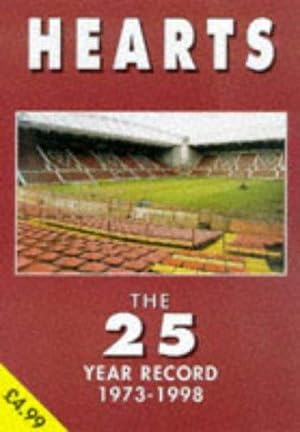 Seller image for Hearts - the 25 Year Record 1973-1998 (The 25 year record series) for sale by WeBuyBooks