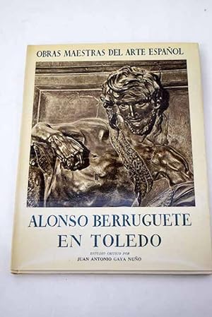 Alonso Berruguete en Toledo