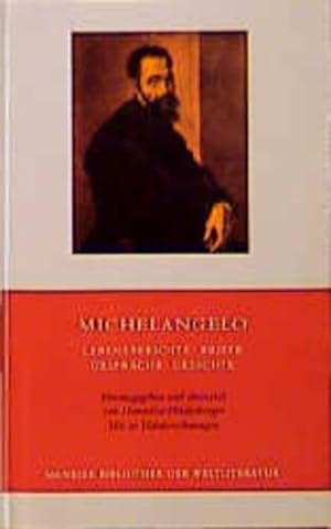 Bild des Verkufers fr Michelangelo. Lebensberichte,Briefe,Gesprche,Gedichte zum Verkauf von Antiquariat Mander Quell