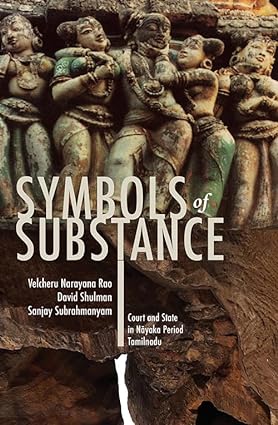 Seller image for Symbols of Substance: Court and State in Nayaka Period Tamilnadu for sale by Vedams eBooks (P) Ltd