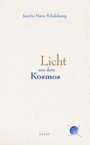 Imagen del vendedor de Licht aus dem Kosmos Juanita Maria Schalekamp a la venta por Antiquariat Mander Quell